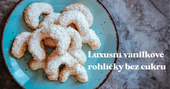 Vanilkové rohlíčky bez cukru s mandlové mouky. Luxusní vánoční cukroví na váš stůl.