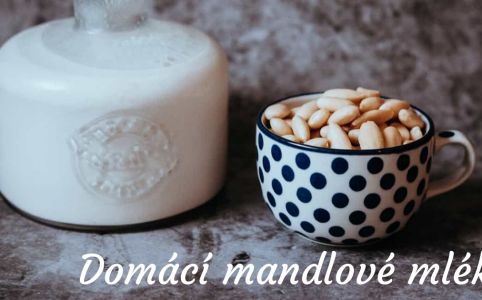Mandlové mléko vyrobené doma