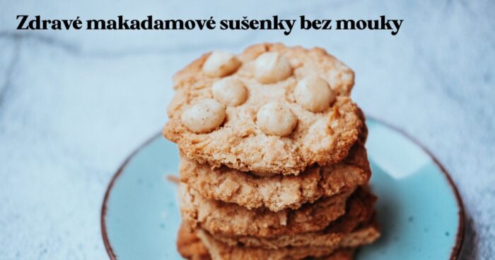 Makadamové sušenky bez mouky. Ideální sušenky pro děti ke svačině.