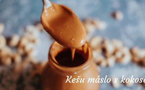 Máslo z kešu s kokosem