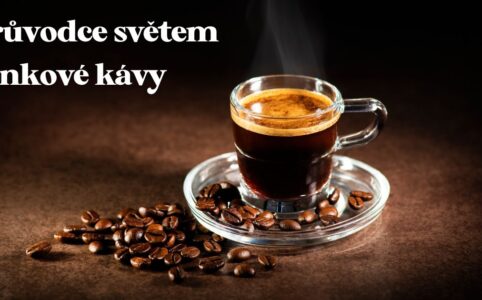 Jak vybrat kvalitní kávu? Podívejte se do průvodce světem té nejlepší zrnkové kávy.