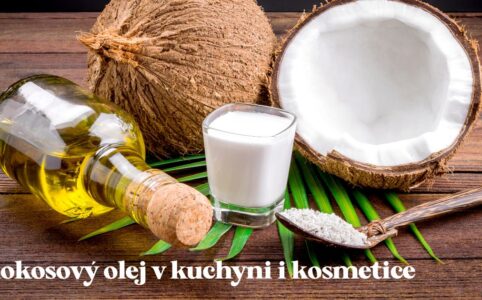 Jaké je použití kokosového oleje? Kokosový olej v kosmetice i v kuchyni.