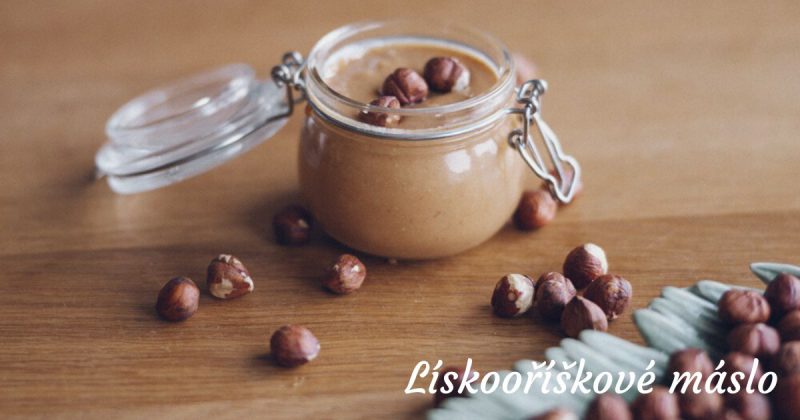 Lískooříškové máslo