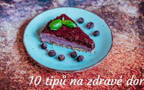 10 tipů na zdravé dorty