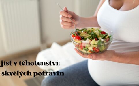 Co jíst v těhotenství