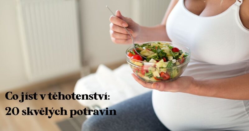 Co jíst v těhotenství