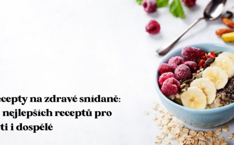 Recepty na zdravé snídaně